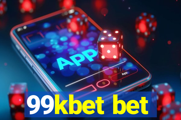 99kbet bet